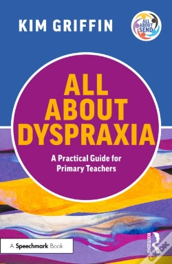 Capa do artigo All About Dyspraxia: A Practical Guide For Primary Teachers