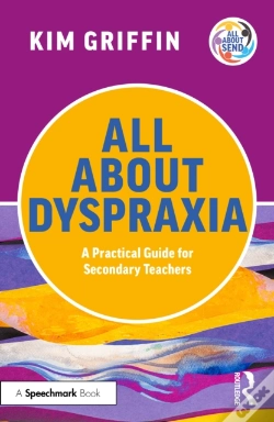 Capa do artigo All About Dyspraxia: A Practical Guide For Secondary Teachers