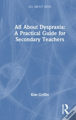 Capa do artigo All About Dyspraxia: A Practical Guide For Secondary Teachers