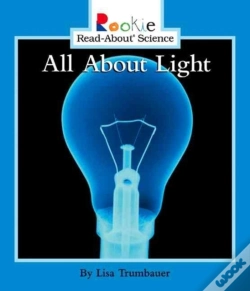 Capa do artigo All About Light (Rookie Read-About Science: Physical Science: Previous Editions)