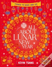 Capa do artigo All About Lunar New Year: Things To Make And Do