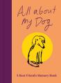 All About My Dog (And Me) - Preview