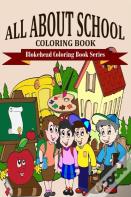 All About School Coloring Book