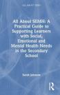 All About Semh: A Practical Guide For Secondary Teachers - Preview