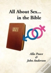All About Sex...In The Bible