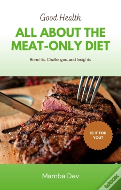 Capa do artigo All About The Meat-Only-Diet: Benefits, Challenges, And Insights