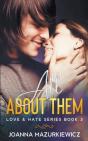 All About Them  Love   Hate Series #3 - Preview