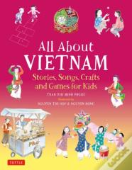 All About Vietnam: Projects & Activities For Kids