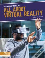 All About Virtual Reality