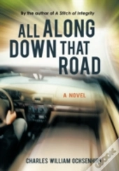 All Along Down That Road