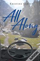 All Along