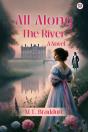 All Along The Rivera Novel (Edition1) - Preview