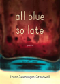All Blue So Late - Preview