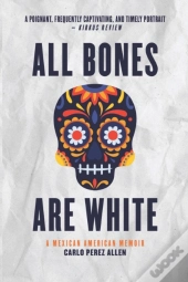 All Bones Are White