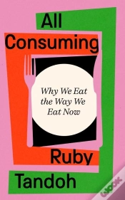 Capa do artigo All Consuming: The Instant Sunday Times Bestseller