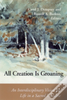 All Creation Is Groaning