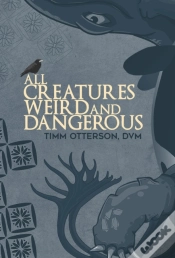 Capa do artigo All Creatures Weird And Dangerous