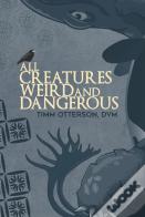 All Creatures Weird And Dangerous
