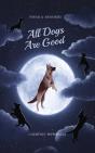 All Dogs Are Good - Preview