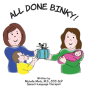 All Done Binky! - Preview