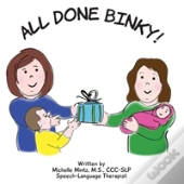 All Done Binky!