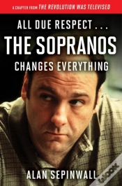 Capa do artigo All Due Respect . . . The Sopranos Changes Everything