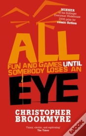 Capa do artigo All Fun And Games Until Somebody Loses An Eye