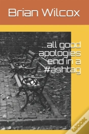 Capa do artigo ...All Good Apologies End In A #Ashtag