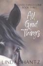 All Good Things: Good Things Come Book 3 - Preview