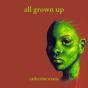 All Grown Up - Preview