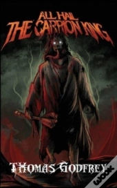 All Hail The Carrion King