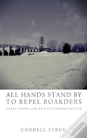 All Hands Stand By To Repel Boarders