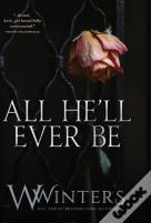 All He'Ll Ever Be