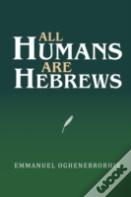 All Humans Are Hebrews