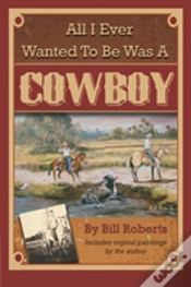 Capa do artigo All I Ever Wanted To Be Was A Cowboy
