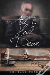 All I Hold Dear