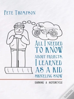 Capa do artigo All I Needed To Know About Projects, I Learned As A Kid Shoveling Snow