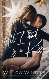 All I Want Is A Kiss