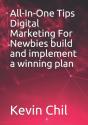 All-In-One Tips Digital Marketing For Newbies To Build And Implement A Winning Plan - Preview