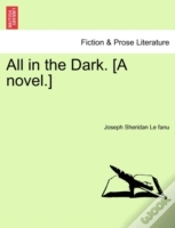 Capa do artigo All In The Dark. (A Novel.)