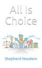 All Is Choice - Preview