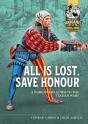 All Is Lost, Save Honour - Preview