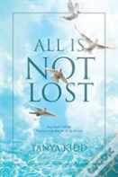 All Is Not Lost