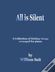 All Is Silent