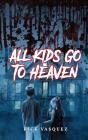 All Kids Go To Heaven - Preview