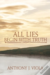 All Lies Begin With Truth