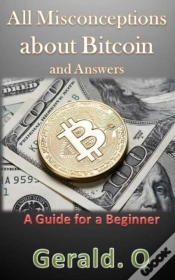 Capa do artigo All Misconceptions About Bitcoin And Answers