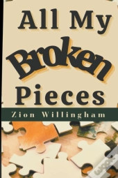 All My Broken Pieces