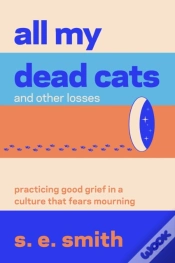 Capa do artigo All My Dead Cats And Other Losses