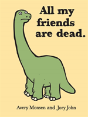 All My Friends Are Dead - Preview